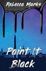 Paint It Black - MARKS,  Rebecca - 9781626949256