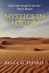 Mystics in Action - EPPERLY,  Bruce - 9781626983892