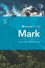 Journey Through Mark - Robert M Solomon - 9781627078207