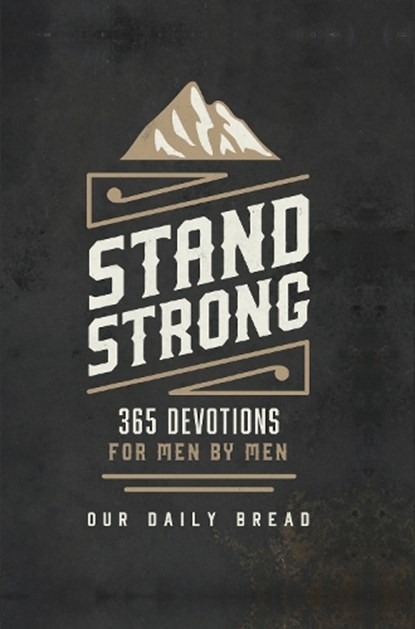 Stand Strong, Our Daily Bread - Gebonden - 9781627079006