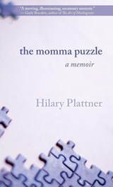 The Momma Puzzle - Hilary Plattner - 9781627206532
