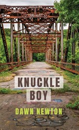 Knuckle Boy - Dawn Newton - 9781627206891