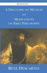 A Discourse on Method and Meditations on First Philosophy - Rene Descartes - 9781627301060