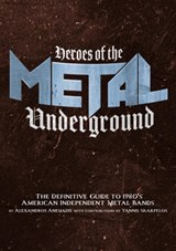 Heroes of the Metal Underground - Alexandros Anesiadis - 9781627311403