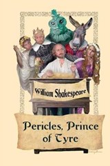 Pericles, Prince of Tyre - William Shakespeare; George Wilkins - 9781627555364