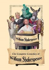 The Complete Comedies of William Shakespeare - William Shakespeare; George Wilkins; John Fletcher - 9781627555401