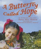 A Butterfly Called Hope - MONROE,  Mary Alice - 9781627654241