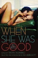 When She Was Good - Tristan (Tristan Taormino) Taormino - 9781627780698