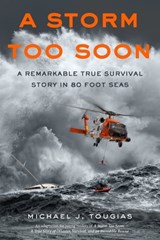 A Storm Too Soon (Young Readers Edition) - Michael J. Tougias - 9781627792820