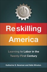 Reskilling America - Katherine S. Newman ; Hella Winston - 9781627793292