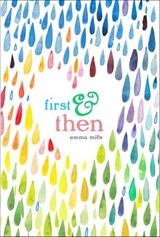First & Then - Emma Mills - 9781627795210