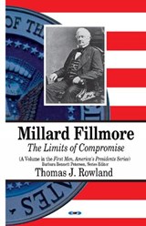 Millard Fillmore - Thomas J Rowland - 9781628086676