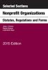 Selected Sections on Nonprofit Organizations, Statutes, Regulations, and Forms - James J. Fishman ; Stephen Schwarz - 9781628100150