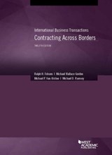 International Business Transactions - Ralph H. Folsom ; Michael Wallace Gordon ; Michael P. Van Alstine ; Michael D. Ramsey - 9781628104479
