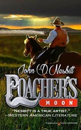 Poacher's Moon - John D. Nesbitt - 9781628154696