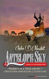 Antelope Sky - John D Nesbitt - 9781628156973