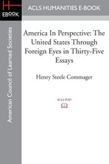 America In Perspective - Professor of History Henry Steele (Amherst College) Commager - 9781628200546