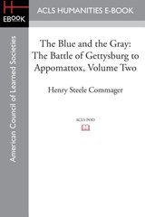 The Blue and the Gray - Professor of History Henry Steele (Amherst College) Commager - 9781628200928