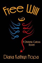 Free Will - Diana Kathryn Plopa - 9781628280494