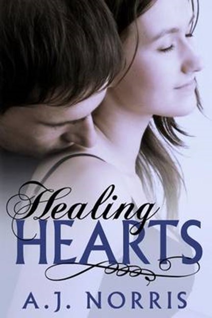 Healing Hearts, NORRIS,  A. J. - Paperback - 9781628281064