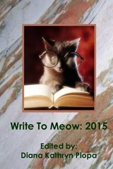 Write To Meow 2015 - Diana Kathryn Plopa - 9781628281293
