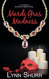 Mardi Gras Madness - SHURR,  Lynn - 9781628306507
