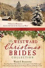 The Westward Christmas Brides Collection - BRUNSTETTER,  Wanda E. - 9781628368123