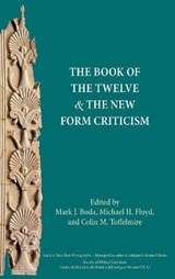 The Book of the Twelve and the New Form Criticism - BODA,  Mark J. - 9781628370621