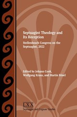 Septuagint Theology and Its Reception - Johann Cook ; Wolfgang Kraus ; Martin Rösel - 9781628375787