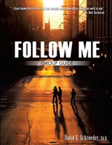 Follow Me Group Guide - Ed D David E Schroeder - 9781628394559