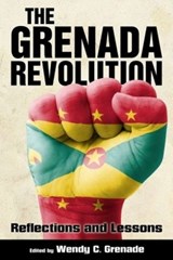 The Grenada Revolution - GRENADE,  Wendy C. - 9781628461510