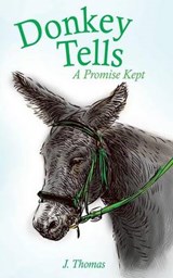 Donkey Tells - THOMAS,  J (John M) - 9781628715293