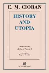 History and Utopia - E. M. Cioran - 9781628724660