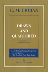 Drawn and Quartered - E. M. Cioran - 9781628724936
