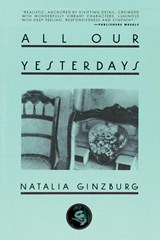 ALL OUR YESTERDAYS | Natalia Ginzburg | 