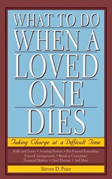 What to Do When a Loved One Dies - Steven D. Price - 9781628732672