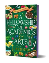 A Fellowship of Academics & Arts - J. Penner - 9781628861877