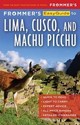 Frommer's EasyGuide to Lima, Cusco and Machu Picchu - Nicholas Gill - 9781628874341