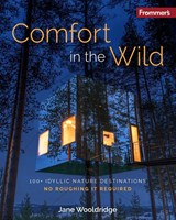 Frommer's Comfort in the Wild - Jane Wooldridge - 9781628876390