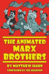 The Animated Marx Brothers - Matthew (Lecturer Hahn - 9781629332246