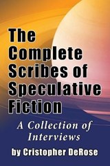 The Complete Scribes of Speculative Fiction - Cristopher DeRose - 9781629333182