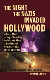 The Night the Nazis Invaded Hollywood (hardback)