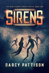 Sirens - Darcy Pattison - 9781629440798