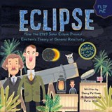 Eclipse: How the 1919 Solar Eclipse Proved Einstein’s Theory of General Relativity - Darcy Pattison ; Peter Willis - 9781629441276