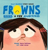 Frowns: Nouns, a Few Adjectives - Darcy Pattison - 9781629443393