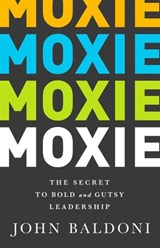 Moxie - John Baldoni - 9781629560212