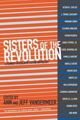 Sisters of The Revolution - Jeff VanderMeer ; Ann VanderMeer - 9781629630359