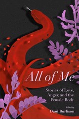 All of Me - Dani Burlison ; Laurie Penny ; Silvia Federici - 9781629637051