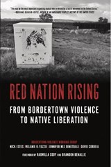 Red Nation Rising - Nick Estes ; Melanie Yazzie ; Jennifer Denetdale - 9781629639062