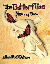 The Butterflies, Yero and Boca - Allen (Pud) Deters - 9781629670591